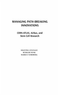 Managing Path-Breaking Innovations (eBook, PDF) - Liyanage, Shantha; Wink, Rudiger; Nordberg, Markus