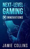 Next-Level Gaming (eBook, ePUB)
