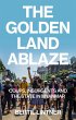 The Golden Land Ablaze (eBook, ePUB) - Bild 1