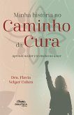 Minha História no Caminho da Cura (eBook, ePUB)