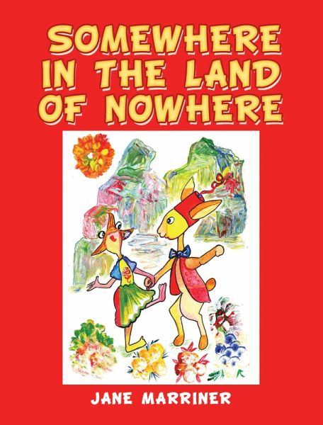 SOMEWHERE IN THE LAND OF NOWHERE (eBook, ePUB) SOMEWHERE IN THE LAND OF NOWHERE (eBook, ePUB)