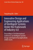 Innovative Design and Engineering Applications of Intelligent Systems Under the Framework of Industry 4.0 (eBook, PDF)
