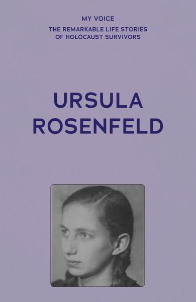 My Voice: Ursula Rosenfeld (eBook, ePUB) My Voice: Ursula Rosenfeld (eBook, ePUB)