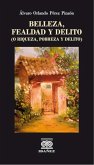 Belleza, fealdad y delito (O riqueza, pobreza y delito) (eBook, PDF)