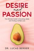 Desire and Passion (eBook, ePUB) Desire and Passion (eBook, ePUB)