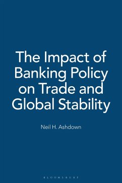 Cover The Impact of Banking Policy on Trade and Global Stability (eBook, PDF)
