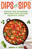 Dips & Sips (eBook, ePUB)