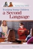 Teaching Young Children a Second Language (eBook, PDF) Teaching Young Children a Second Language (eBook, PDF)