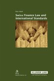 Swiss Finance Law and International Standards (eBook, PDF) Swiss Finance Law and International Standards (eBook, PDF)