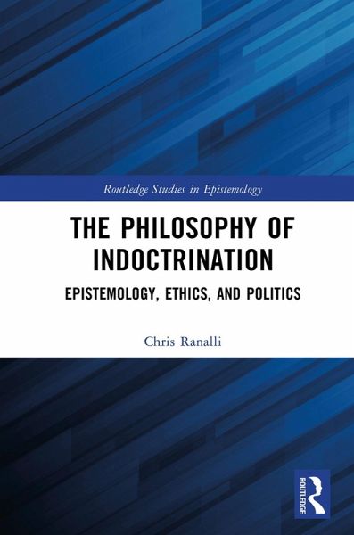 The Philosophy of Indoctrination (eBook, ePUB)