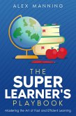 The Super Learner's Playbook (eBook, ePUB) The Super Learner's Playbook (eBook, ePUB)