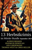 13 Herbstkrimis im Mörder Bundle September 2024 (eBook, ePUB)