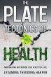 The Plate Tectonics of Health (eBook,... - Bild 1