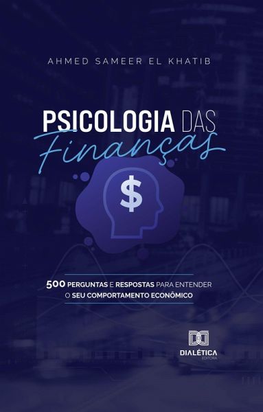 Psicologia das Finanças (eBook, ePUB) Psicologia das Finanças (eBook, ePUB)