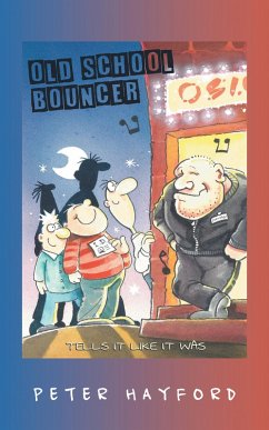 Old School Bouncer (eBook, ePUB) - Hayford, Peter