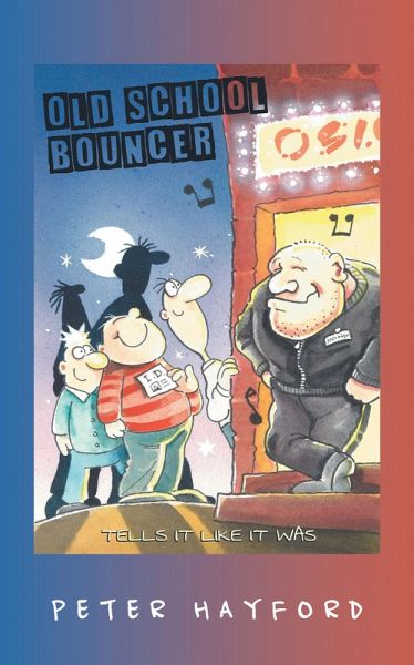 Old School Bouncer (eBook, ePUB) Old School Bouncer (eBook, ePUB)
