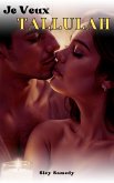 Je veux Tallulah (eBook, ePUB)