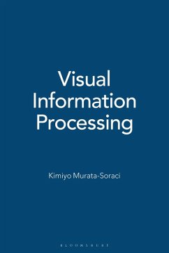 Visual Information Processing (eBook, PDF) - Murata-Soraci, Kimiyo