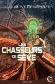 Les Chasseurs de sève (eBook, ePUB)