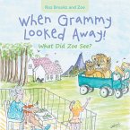 When Grammy Looked Away! (eBook, ePUB)