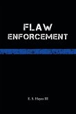 Flaw Enforcement (eBook, ePUB)