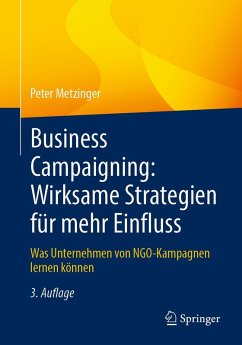 Business Campaigning: Wirksame Strategien für mehr Einfluss (eBook, PDF) - Metzinger, Peter