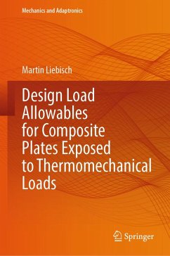 Design Load Allowables for Composite Plates Exposed to Thermomechanical Loads (eBook, PDF) - Liebisch, Martin