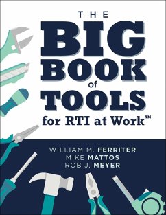 The Big Book of Tools for RTI at Work(TM) (eBook, ePUB) - Ferriter, William M.; Mattos, Mike; Meyer, Rob J.