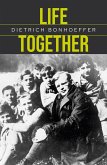 Life Together (eBook, ePUB)