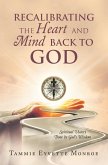 Recalibrating the Heart and Mind Back to God (eBook, ePUB)