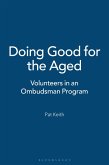 Doing Good for the Aged (eBook, PDF) Doing Good for the Aged (eBook, PDF)