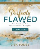 Perfectly Flawed Women's Bible Study Leader Guide (eBook, ePUB)
