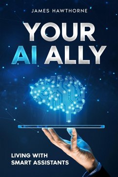 Your AI Ally (eBook, ePUB) - Hawthorne, James