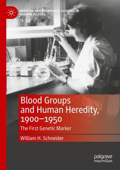 Blood Groups and Human Heredity, 1900-1950 (eBook, PDF) - Schneider, William H.