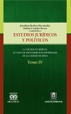 Estudios jurídicos y políticos. Tomo IV. La ciudad en disputa (eBook, PDF)