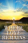 Where Love Remains (eBook, ePUB)