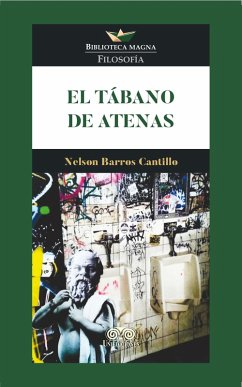 El tábano de Atenas (eBook, PDF) - Barros Cantillo, Nelson