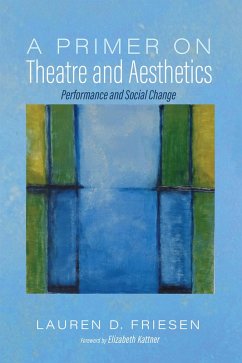 A Primer on Theatre and Aesthetics (eBook, ePUB) A Primer on Theatre and Aesthetics (eBook, ePUB)