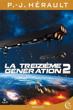 La Treizième Génération, tome 2 (eBook, ePUB) - Hérault, P. -J.