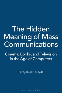 The Hidden Meaning of Mass Communications (eBook, PDF) - Hoveyda, Fereydoun