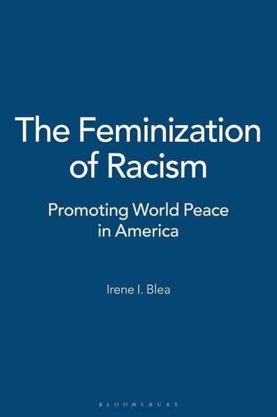 The Feminization of Racism (eBook, PDF) The Feminization of Racism (eBook, PDF)