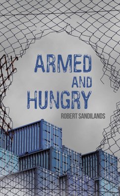 Armed and Hungry (eBook, ePUB) - Sandilands, Robert