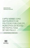 O IPTU Verde como Instrumento de Políticas Públicas em Municípios da Região Metropolitana de São Paulo (eBook, ePUB)