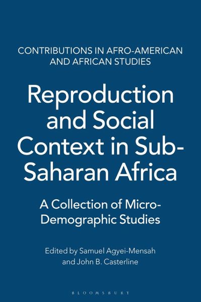 Reproduction and Social Context in Sub-Saharan Africa (eBook, PDF)