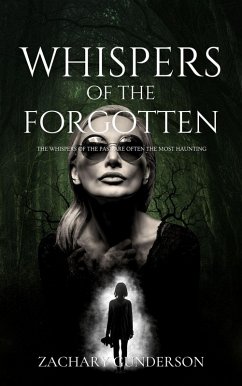 Whispers of the Forgotten (eBook, ePUB) - Gunderson, Zachary