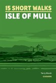 15 Short Walks on the Isle of Mull (eBook, ePUB)