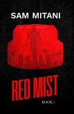 Red Mist (The Prototype Trilogy, #2) (eBook, ePUB)