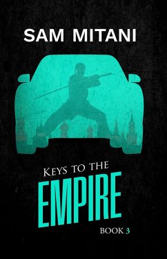 Keys to the Empire (The Prototype Trilogy, #3) (eBook, ePUB) - Mitani, Sam