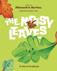 The Noisy Leaves (eBook, ePUB) - Barlow, Alexandra