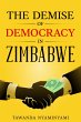The Demise of Democracy in Zimbabwe... - Bild 1